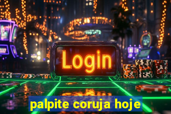 palpite coruja hoje